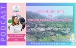 Podcast: Sinh đẻ an toàn và phòng tránh biến chứng cho chị em vùng sâu, vùng xa
