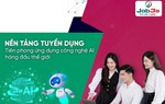 Tích hợp trên 20 loại AI vào nền tảng tuyển dụng, Job3s.vn đang tạo ra cơn địa trấn về thu hút người dùng?