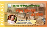 Podcast: Để phụ nữ Raglai thoát khỏi vòng bạo lực gia đình