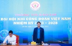 Đại hội XIII Công đoàn Việt Nam: Sẽ tiếp tục đổi mới, nâng cao công tác nữ công trong nhiệm kỳ mới