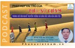Podcast: Phát huy vai trò của phụ nữ Chăm trong giữ gìn nghề truyền thống và bản sắc văn hóa dân tộc