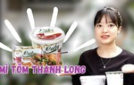 Trải nghiệm: Mì tôm thanh long có gì đặc biệt?