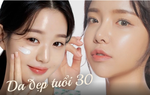 Phụ nữ tuổi 30 làm đủ 8 điều sau sẽ luôn có làn da ngày càng tươi trẻ