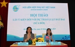 Bà Rịa-Vũng Tàu: Hội LHPN đóng góp ý kiến về Dự thảo Luật Đất đai (sửa đổi) 