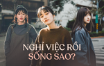 Nghỉ việc gần 5 tháng chỉ với 12 triệu trong túi