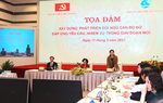 Hình ảnh Tọa đàm "Xây dựng, phát triển đội ngũ cán bộ nữ đáp ứng yêu cầu, nhiệm vụ trong giai đoạn mới”