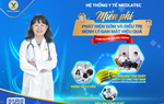 Hệ thống Y tế MEDLATEC miễn phí khám gan mật cùng chuyên gia đầu ngành, áp dụng trên toàn quốc đến hết ngày 31/5