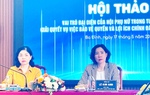 Tăng cường kỹ năng bảo vệ quyền, lợi ích hợp pháp của phụ nữ và trẻ em
