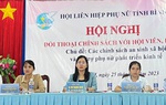 Bình Phước: Gần 150 hội viên, phụ nữ xã biên giới đối thoại chính sách hỗ trợ phát triển kinh tế