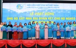 Hội LHPN Việt Nam vận động ủng hộ 86 căn nhà đại đoàn kết 