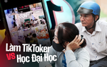Con từ chối vào đại học để “khởi nghiệp” làm TikToker, phụ huynh có ý kiến trái chiều