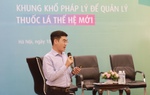 Xây dựng khung pháp lý để phòng, chống tác hại của thuốc lá thế hệ mới