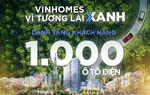 VINHOMES tặng 1000 ô tô điện VINFAST cho khách hàng