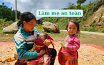 Kiến thức về chăm sóc trẻ với nhiều bà mẹ người dân tộc thiểu số còn hạn chế
