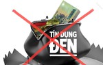 Phó Thủ tướng gửi thư khen lực lượng xử lý quyết liệt tội phạm "tín dụng đen"