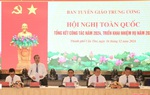 Hội nghị toàn quốc tổng kết công tác tuyên giáo năm 2024