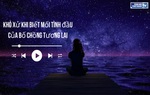 Audio: Khó xử khi biết mối tình đầu của bố chồng tương lai