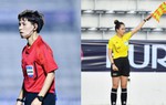 2 trọng tài Việt Nam điều hành tại vòng Chung kết Bóng đá U20 nữ châu Á 2024