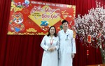 Vợ chồng cùng làm ngành Y: Tiếp thêm sức mạnh để nuôi dưỡng tình yêu nghề
