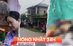 Tin nóng 24h: Cháu bé 3 tuổi bị hàng xóm xông vào nhà chém tử vong chưa rõ nguyên nhân