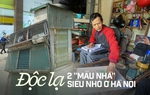 Ông bố sống trong 2 "mẩu nhà siêu nhỏ” ở Hà Nội: Con gái phải ở trọ, con trai không dám lấy vợ
