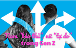 Nam “bảo thủ”, nữ “tự do” trong Gen Z