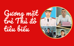 7 chàng trai trong danh sách 10 gương mặt trẻ Thủ đô tiêu biểu năm 2023