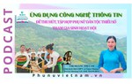 Podcast: Ứng dụng công nghệ thông tin để thu hút, tập hợp phụ nữ DTTS tham gia sinh hoạt Hội