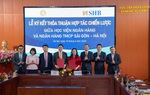 SHB và Học viện Ngân hàng hợp tác toàn diện phát triển nguồn nhân lực chất lượng cao