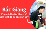 Bắc Giang: Phụ nữ dân tộc thiểu số làm kinh tế từ vốn vay