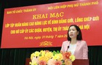 Hà Nội: Tỷ lệ nữ tham gia cấp ủy các cấp ngày càng tăng