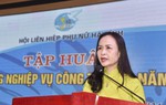 Hà Tĩnh: Nâng cao nghiệp vụ công tác Hội cho gần 300 cán bộ, hội viên