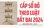 Quy định về cấp sổ đỏ cho đất không có giấy tờ giai đoạn 1993 - 2014