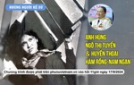 Đón xem "Những người kể sử": Anh hùng Ngô Thị Tuyển & huyền thoại Hàm Rồng - Nam Ngạn