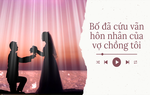 Audio: Bố cứu vãn hôn nhân của vợ chồng tôi bằng... món khoai tây chiên 