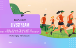 7h30 sáng 19/10: Đón xem livestream Giải chạy “Phụ nữ Vì môi trường không khói thuốc”