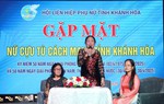 Khánh Hòa: Gặp mặt, tri ân 165 nữ cựu tù cách mạng 