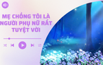 Audio: Tôi lặng người khi biết sự thật về 3 cây vàng mẹ chồng tặng mình trong đám cưới