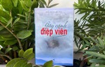 Ra mắt truyện ký của điệp viên quân báo Quân khu Sài Gòn - Gia Định