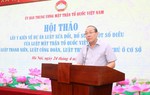 Hoàn thiện cơ sở pháp lý cho việc sắp xếp, tổ chức Cơ quan MTTQ Việt Nam, các tổ chức chính trị - xã hội