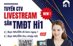 Sàn Thương mại điện tử HI1 tuyển nhân viên livestream