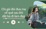 Audio: Mẹ bật khóc khi biết lý do con gái đòi đưa về quê sau khi dắt bà đi làm đẹp