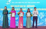 Quảng Bình: Khơi dậy tinh thần khởi nghiệp, tiềm năng và sức sáng tạo của phụ nữ 