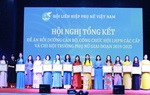 Tổng kết 7 năm Đề án Bồi dưỡng cán bộ, công chức Hội LHPN các cấp và chi hội trưởng phụ nữ