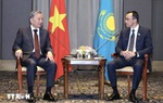 Đưa quan hệ giữa Việt Nam và Kazakhstan phát triển thực chất, hiệu quả