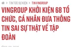 Hàng chục tài khoản mạng xã hội tự gỡ bỏ clip có nội dung tiêu cực về Vingroup