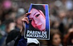 Argentina bàng hoàng trước vụ giết hại 3 thiếu nữ và phát trực tiếp trên mạng xã hội