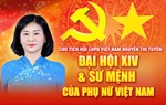 Đại hội XIV và sứ mệnh của phụ nữ Việt Nam