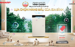 Sản phẩm Sharp được vinh danh Lựa chọn hàng đầu của gia đình, khẳng định vị thế thương hiệu được tin dùng từ cộng đồng gia đình Việt