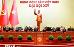 Hôm nay, khai mạc Đại hội đại biểu toàn quốc lần thứ XIV của Đảng